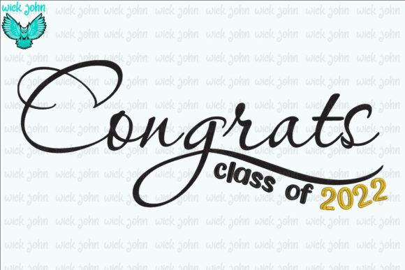 Review: Congrats Class of 2022 Embroidery Design