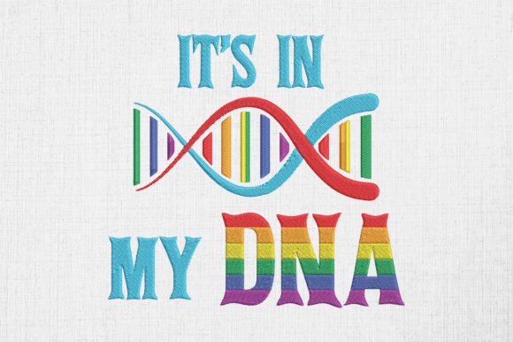 Reviewing Gay Pride in My DNA Embroidery Design